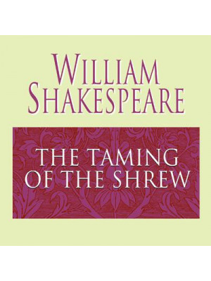 The Taming of the Shrew (Abridged) Audiobook