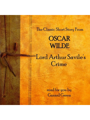 Lord Arthur Savile’s Crime Audiobook