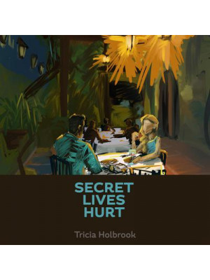 Secret Lives Hurt Audiobook