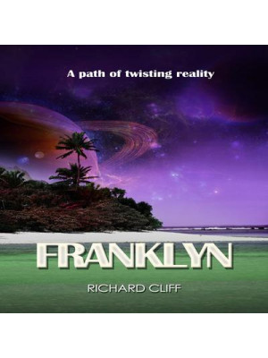 Franklyn: A Path of Twisting Reality Audiobook